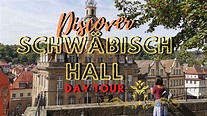 Discover Schwäbisch Hall - YouTube