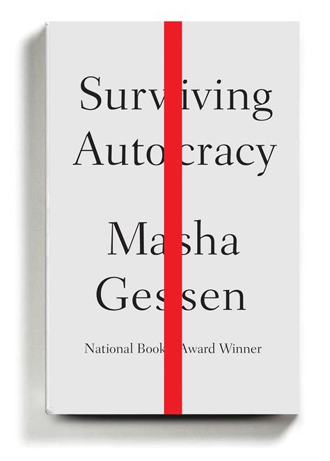 In ‘surviving Autocracy Masha Gessen Tells Us To Face The Facts The New York Times