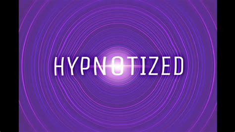 Hypnotized Youtube