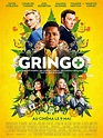 Gringo - Film (2018) - SensCritique