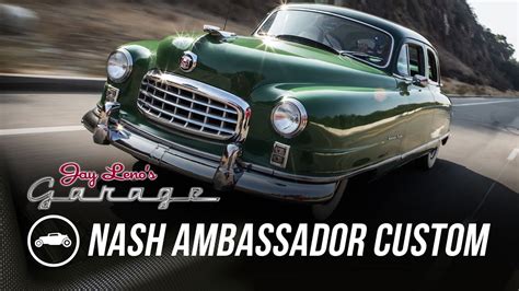 1950 Nash Ambassador Custom Jay Lenos Garage Youtube