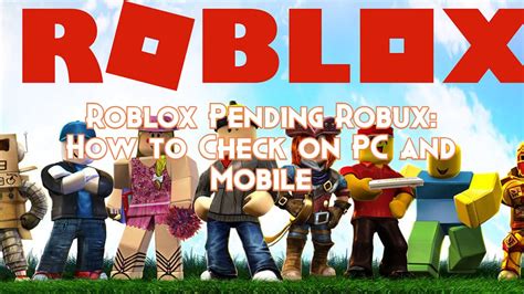 Roblox Pending Robux How To Check On Pc And Mobile Pillar Of Gaming