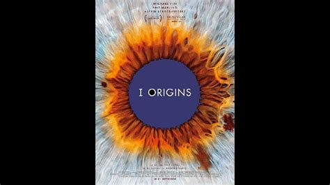 I Origins 2014 Un Film De Mike Cahill Premierefr News Date De