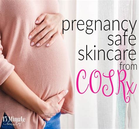 Pregnancy Safe Skincare From Cosrx Pregnancy Safe Products Safe Skincare Pregnancy Safe Skin