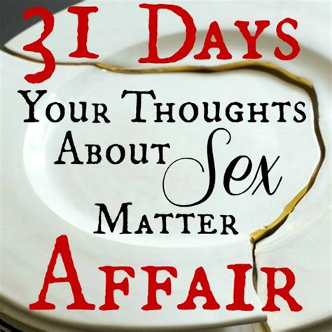 Day 13 Your Thoughts About Sex Matter Jacque Watkins