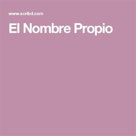 El Nombre Propio Education Reading School