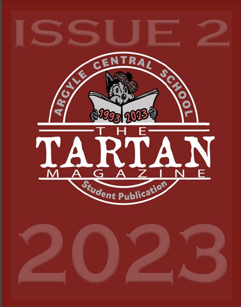 The Tartan Magazine Spring 2023 Edition Argyle Central School District