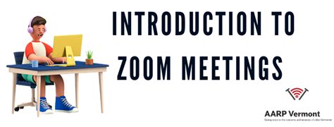 Aarp Vt And T4t Introduction To Zoom Meetings Technology For Tomorrow