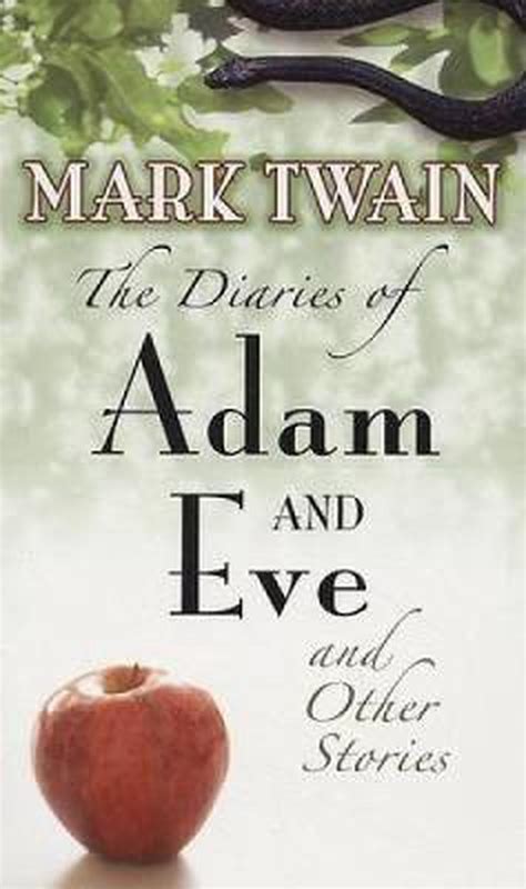 The Diaries Of Adam And Eve And Other Stories By Mark Twain English