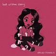 Hailee Steinfeld - Half Written Story - EP Lyrics and Tracklist | Genius