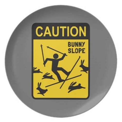 Caution Bunny Slope Funny Ski Warning Sign Skiing Humor Funny