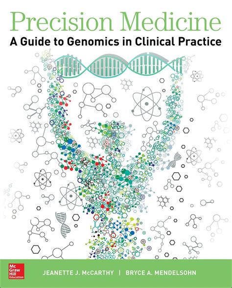 Precision Medicine A Guide To Genomics In Clinical Practice 1st