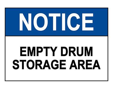 Because there is no guarantee and you would lose your data at any time. Buy ANSI NOTICE Empty Drum Storage Area Sign ...