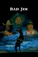 Bad Jim Pictures - Rotten Tomatoes