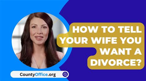 How To Tell Your Wife You Want A Divorce Youtube