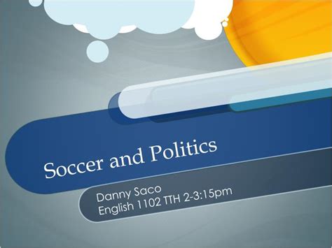Ppt Soccer And Politics Powerpoint Presentation Free Download Id