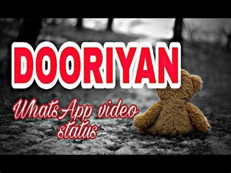 Submitted 3 months ago by mika3499. dooriyan || sad whatsapp video status || song by guri ...