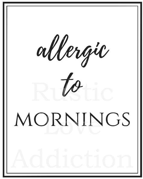 Allergic To Mornings Printable Funny Decor Printable