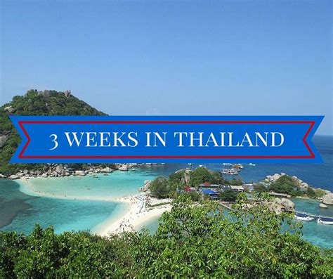 3 week thailand itinerary the ultimate thailand travel guide thailand itinerary thailand