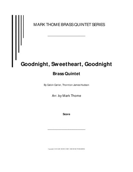 Goodnight Sweetheart Goodnight Goodnight Its Time To Go Arr Mark Thome Sheet Music