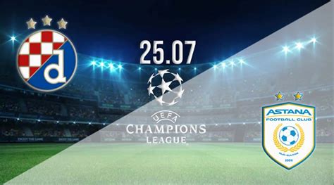Dinamo Zagreb Vs FC Astana Prediction Champions League