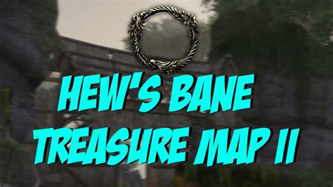 Eso Elder Scrolls Online Hew S Bane Treasure Map Ii Location Youtube