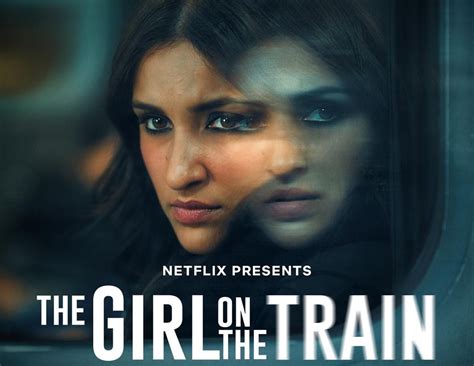 The Girl On The Train Parineeti Chopra Aditi Rao Hydari And Kirti Kulhari Shine In The Trailer