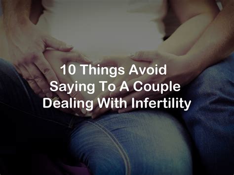 10 Things Avoid Saying To A Couple Dealing With Infertility Its Only Words