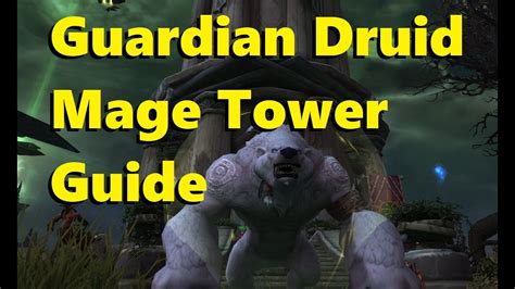 It's intended for players who want to. Guardian Druid Mage Tower Guide - Legion 7.2.5 - YouTube