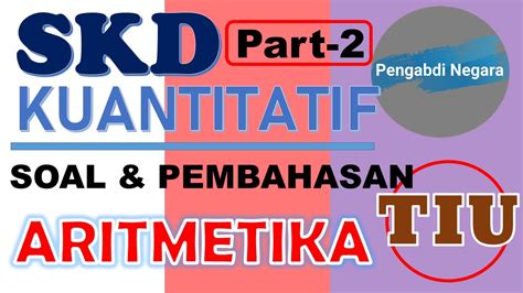 Tes kemampuan numerik bertujuan untuk mengetahui kemampuan berhitung dengan benar dalam waktu yang terbatas. ARITMETIKA (PART-2) || SKD CPNS TIU 2020 SELEKSI KEMAMPUAN ...