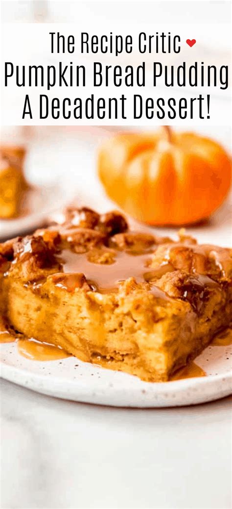 The moist spiced bread pudding would make an excellent choice for a thanksgiving menu. Sweet and Savory Pumpkin Bread Pudding Recipe | The Recipe ...