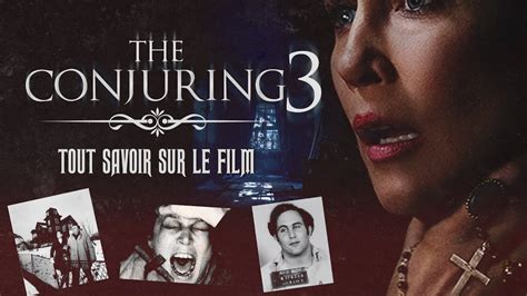 Third installment of the conjuring franchise. Conjuring 3 - The devil made me do it : Tout savoir sur le ...