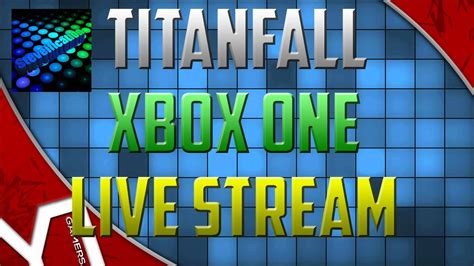 Titanfall For The Xbox One Live Stream Youtube