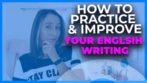 How To Practice And Improve Your English Writing 3 Tips Youtube