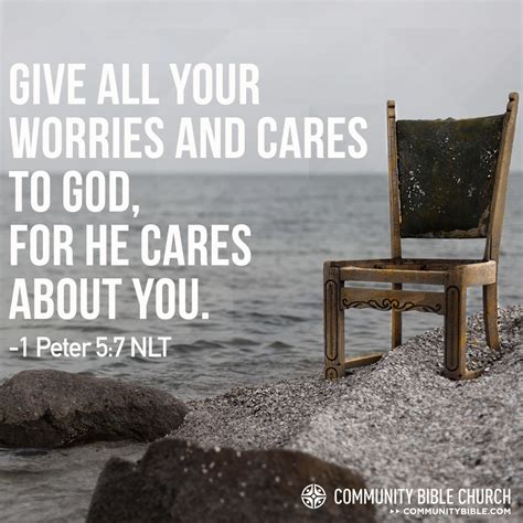 Give All Your Worries And Care To God For He Cares About You 1 Peter