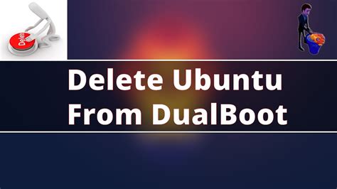 How To Uninstall Ubuntu From Dual Boot Youtube