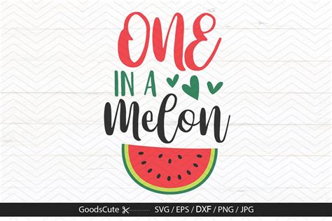 One In A Melon Svg Dxf  Png Eps