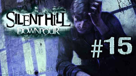 Lets Play Silent Hill Downpour 15 Voll Stoned Germanuncutblind