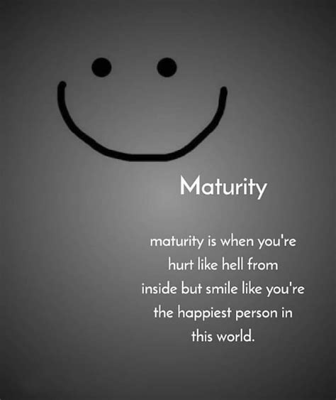 Maturity Is When You Know The Other Person Is Lying But You Just Smile Quote Memes Funny