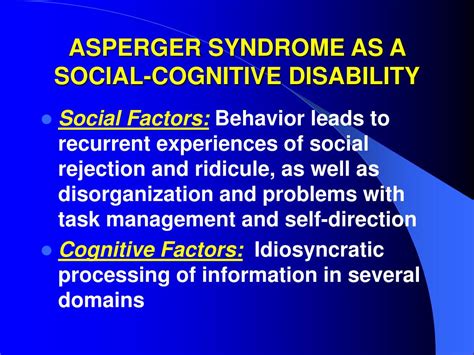 Asperger syndrome or simply known as asperger's, it is a developmental disorder that used to be a separate condition. PPT - Cognitive-Behavior Therapy for Adults with Asperger's Syndrome and High-Functioning Autism ...