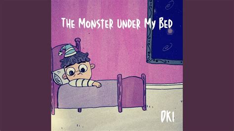 The Monster Under My Bed Youtube