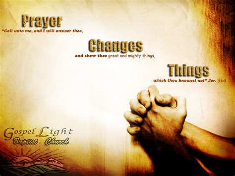 Prayer Changes Things Wallpaper Christian Wallpapers And Backgrounds