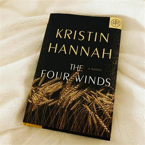 The Four Winds By Kristin Hannah A Book Review — Crystal Rowe