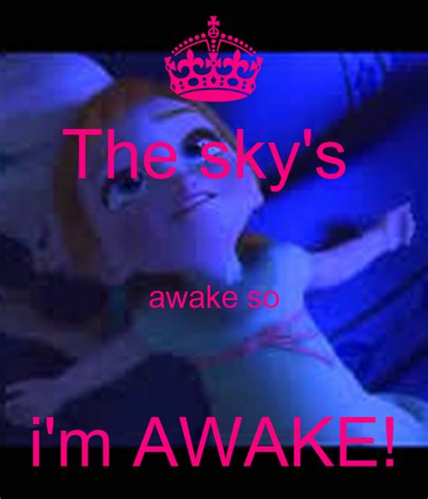 The Skys Awake So Im Awake Poster Kmcadams Keep Calm O Matic