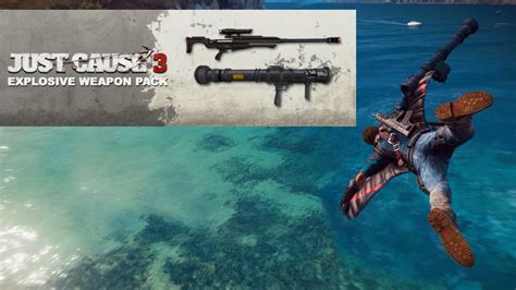 Just Cause 3 Explosive Weapons Pack Gameplay Dlc Youtube