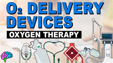 What Are Oxygen Delivery Devices En General
