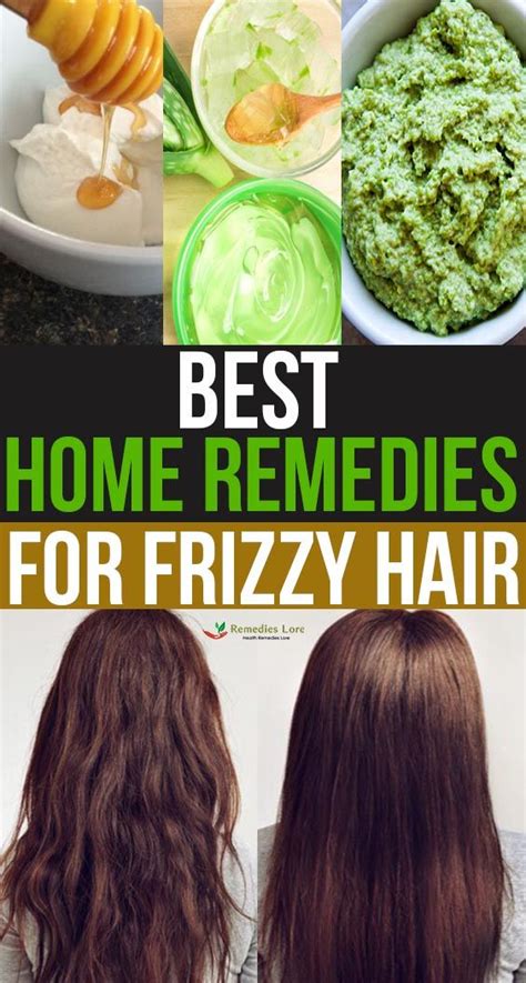 Best Home Remedies For Frizzy Hair Hair Remedies Frizzy Frizzy Hair