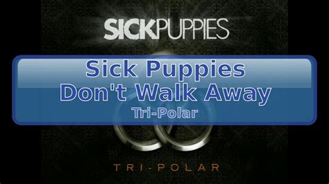 Ur goin down is about when him or her was bullied. Sick Puppies - Don't Walk Away HD, HQ - YouTube