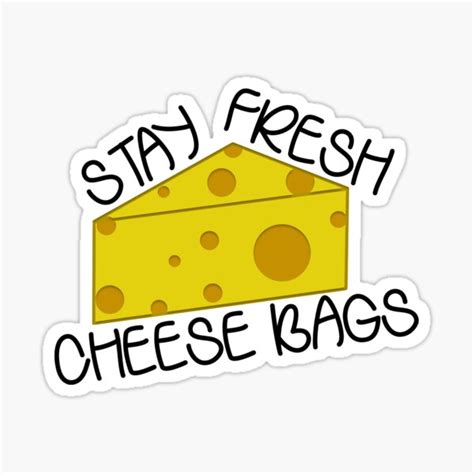 Stay Fresh Cheese Bags Sticker Funny Sticker Meme Quotes Finland