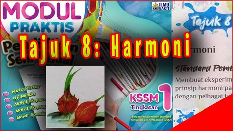 Tajuk 8 Bahasa Seni Visual Harmoni Modul Praktis Psv Kssm Tingkatan 1